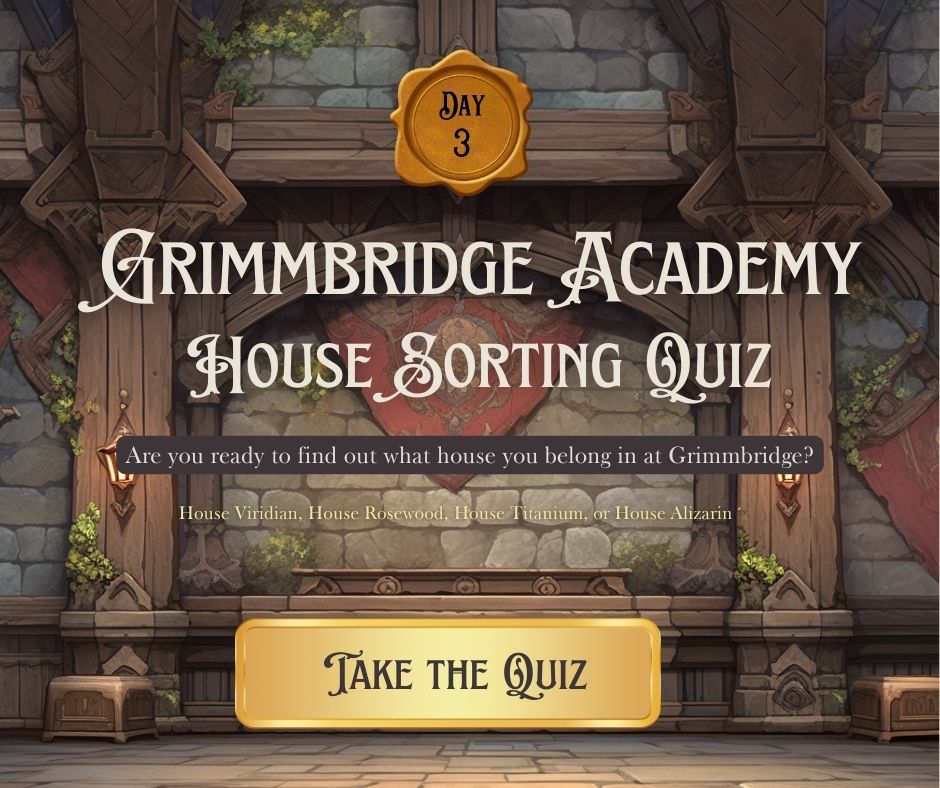 Grimmbridge Academy House Sorting Quiz